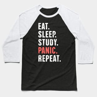 Eat. Sleep. Study. Panic | Funny Nursing Student Life Baseball T-Shirt